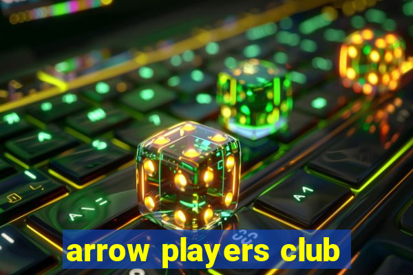 arrow players club